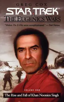 The Star Trek: The Original Series: The Eugenics Wars #1: The Rise and Fall of Khan Noonien Singh, Paperback/Greg Cox