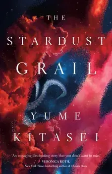 The Stardust Grail, Hardback/Yume Kitasei