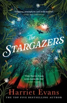 The Stargazers. A captivating, magical love story with a breathtaking twist, Paperback/Harriet Evans