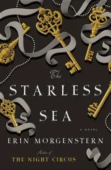 The Starless Sea, Hardcover/Erin Morgenstern