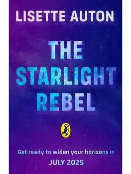 The Starlight Rebel, Paperback/Lisette Auton