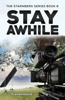 The Starnberg Series Book 6 – Stay Awhile, Hardback/Fran Annaford