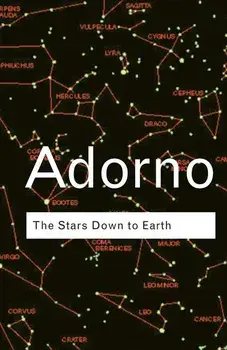 The Stars Down to Earth, Paperback/Theodor Adorno
