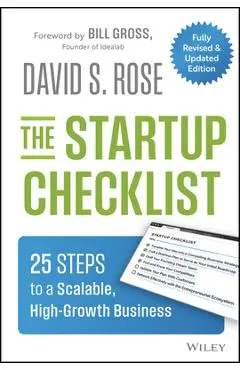 The Startup Checklist: 25 Steps to a Scalable, High-Growth Business - David S. Rose