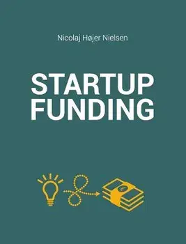 The Startup Funding Book, Hardcover/Nicolaj Hjer Nielsen