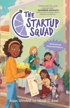 The Startup Squad (the Startup Squad, 1): Updated and Expanded Edition - Nicole C. Kear