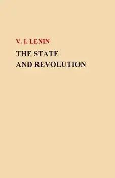 The State and Revolution, Paperback/V. I. Lenin