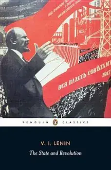 The State and Revolution, Paperback/Vladimir Ilyich Lenin