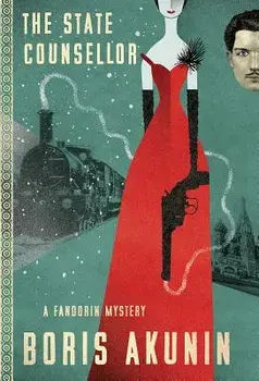 The State Counsellor: A Fandorin Mystery, Paperback/Boris Akunin