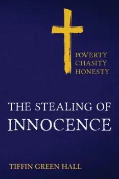 The Stealing of Innocence, Paperback/Tiffin Green-Hall