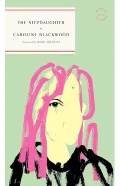 The Stepdaughter - Caroline Blackwood