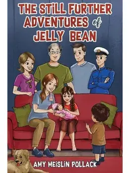 The Still Further Adventures of Jelly Bean, Paperback/Amy Meislin Pollack