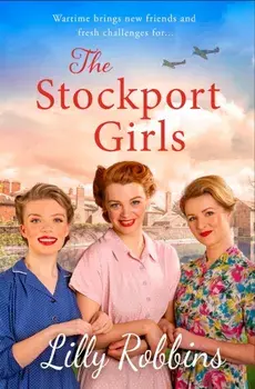 The Stockport Girls, Paperback/Lilly Robbins
