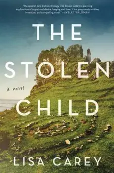 The Stolen Child, Paperback/Lisa Carey