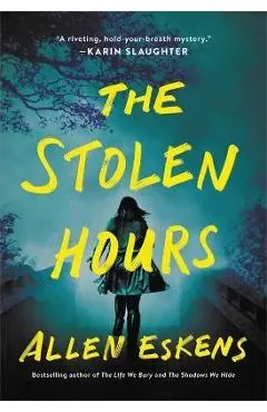 The Stolen Hours - Allen Eskens