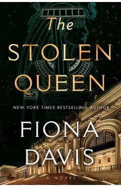 The Stolen Queen - Fiona Davis