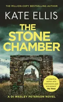 The Stone Chamber. Book 25 in the DI Wesley Peterson crime series, Paperback/Kate Ellis