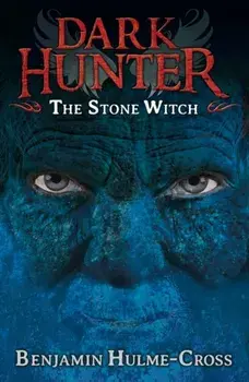 The Stone Witch (Dark Hunter 5), Paperback/Benjamin Hulme-Cross