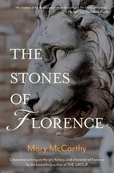 The Stones of Florence, Paperback/Mary McCarthy