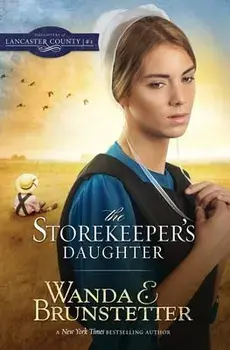 The Storekeeper's Daughter, Paperback/Wanda E. Brunstetter