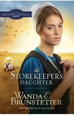 The Storekeeper's Daughter - Wanda E. Brunstetter