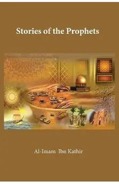 The Stories of the Prophets - Ismail Ibn Katheer