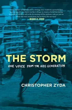 The Storm: One Voice from the AIDS Generation, Hardcover/Christopher Zyda