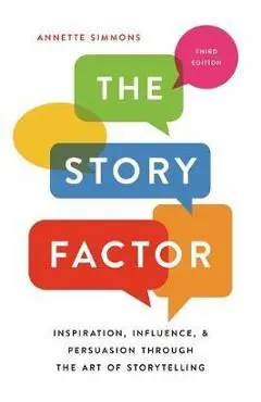 The Story Factor - Annette Simmons