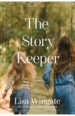 The Story Keeper - Lisa Wingate