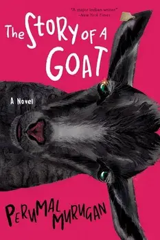 The Story of a Goat, Paperback/Perumal Murugan