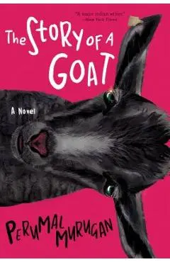 The Story of a Goat - Perumal Murugan