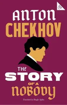 The Story of a Nobody, Paperback/Anton Chekhov