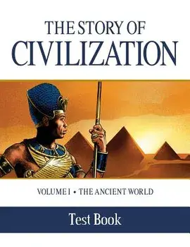 The Story of Civilization Test Book: Volume I - The Ancient World, Paperback/Phillip Campbell