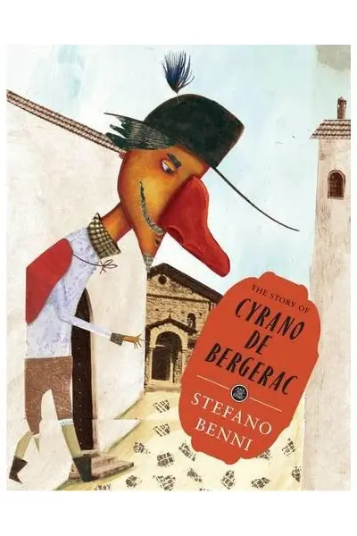The Story of Cyrano de Bergerac | Stefano Benni