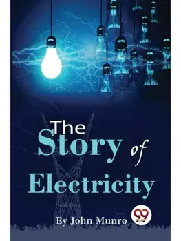 The Story Of Electricity, Paperback/***