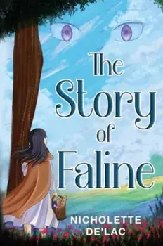 The Story of Faline, Paperback/Nicholette De'Lac