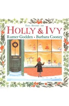 The Story of Holly and Ivy - Rumer Godden