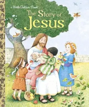 The Story of Jesus, Hardcover/Jane Werner Watson