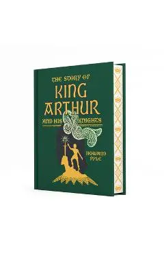 The Story of King Arthur and His Knights - Howard Pyle