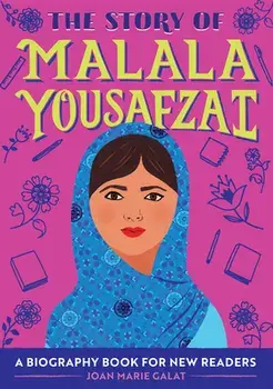 The Story of Malala Yousafzai: A Biography Book for New Readers, Paperback/Joan Marie Galat