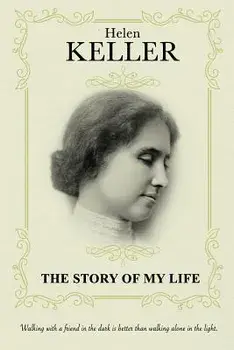 The Story of My Life: Autobiography, Paperback/Helen Keller