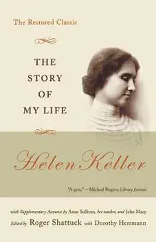 The Story of My Life: The Restored Classic, Paperback/Helen Keller