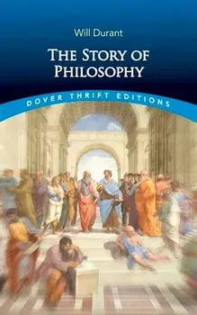 The Story of Philosophy, Paperback/Will Durant