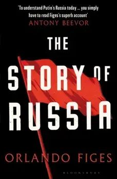 The Story of Russia. 'An excellent short study', Paperback/Orlando Figes