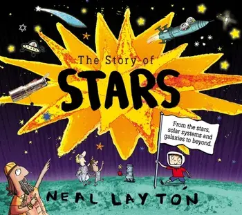 The Story of Stars, Paperback/Neal Layton