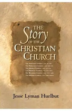 The Story of the Christian Church - Jesse Lyman Hurlbut