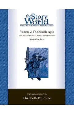 The Story of the World: History for the Classical Child: The Middle Ages: Tests and Answer Key - Susan Wise Bauer