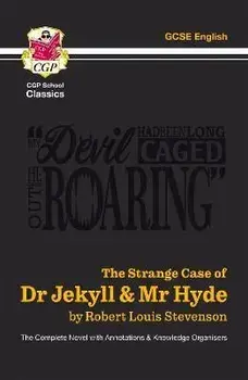 The Strange Case of Dr Jekyll & Mr Hyde - The Complete Novel with Annotations & Knowledge Organisers, Paperback/R. Stevenson