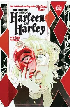 The Strange Case of Harleen and Harley - Melissa Marr