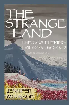 The Strange Land, Paperback/Jennifer Mugrage